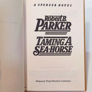 Vintage Hardcover Book Taming a Sea Horse by Robert B. Parker Delacorte Press
